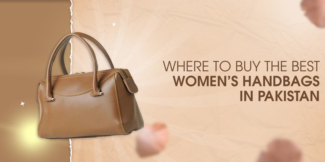 Where to Buy the Best Women's Handbags in Pakistan - astorebags.pk