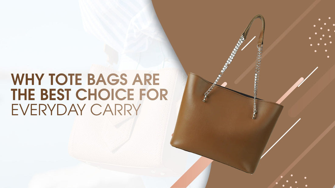 Why Tote Bags Are the Best Choice for Everyday Carry - astorebags.pk